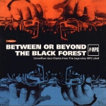 Buy vinyl record Various Between Or Beyond The Black Forest Vol1 for sale