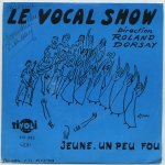 Acheter un disque vinyle à vendre Le Vocal Show Jeune, Un Peu Fou