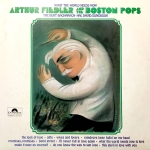 Acheter un disque vinyle à vendre Arthur Fiedler And The Boston Pops What The World Needs Now: The Burt Bacharach-Hal David Songbook