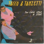 You Came Upon a Star / No Use Boy Acheter un disque vinyle à vendre TACCO & TANZETTI You Came Upon a Star / No Use Boy